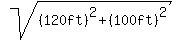 sqrt%28%28120ft%29%5E2+%2B+%28100ft%29%5E2%29