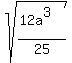 sqrt%28%2812a%5E3%29%2F25%29+