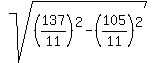 sqrt%28%28137%2F11%29%5E2+-+%28105%2F11%29%5E2%29