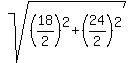 sqrt%28%2818%2F2%29%5E2+%2B+%2824%2F2%29%5E2%29