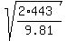 sqrt%28%282%2A443%29%2F9.81%29