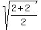 sqrt%28%282%2B2%29%2F2%29