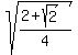 sqrt%28%282%2Bsqrt%282%29%29%2F4%29