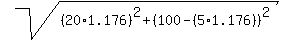 sqrt%28%2820%2A1.176%29%5E2+%2B+%28100-%285%2A1.176%29%29%5E2%29