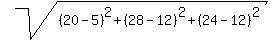 sqrt%28%2820-5%29%5E2%2B%2828-12%29%5E2+%2B+%2824-12%29%5E2%29