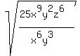 sqrt%28%2825x%5E9y%5E2z%5E6%29%2F%28x%5E6y%5E3%29%29