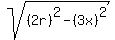sqrt%28%282r%29%5E2+-+%283x%29%5E2%29