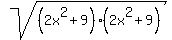 sqrt%28%282x%5E2+%2B+9%29%282x%5E2+%2B+9%29%29