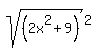 sqrt%28%282x%5E2+%2B+9%29%29%5E2