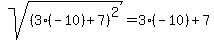 sqrt%28%283%28-10%29%2B7%29%5E2%29=3%28-10%29%2B7