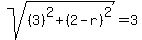 sqrt%28%283%29%5E2%2B%282-r%29%5E2%29=3