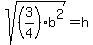 sqrt%28%283%2F4%29b%5E2%29+=+h