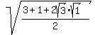 sqrt%28%283+%2B+1+%2B+2sqrt%283%29%2Asqrt%281%29%29%2F2%29