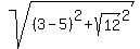 sqrt%28%283+-+5%29%5E2+%2Bsqrt%2812%29%5E2%29