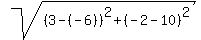 sqrt%28%283-%28-6%29%29%5E2+%2B+%28-2-10%29%5E2%29