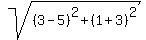sqrt%28%283-5%29%5E2+%2B+%281%2B3%29%5E2%29