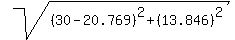 sqrt%28%2830-20.769%29%5E2+%2B+%2813.846%29%5E2%29