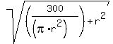 sqrt%28%28300%2F%28%28pi%2Ar%5E2%29%29%29+%2B+r%5E2%29