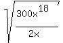 sqrt%28%28300x%5E18%29%2F%282x%29%29