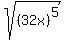 sqrt%28%2832x%29%5E5%29