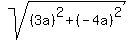 sqrt%28%283a%29%5E2+%2B+%28-4a%29%5E2%29