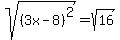 sqrt%28%283x-8%29%5E2%29+=+sqrt%2816%29