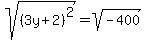 sqrt%28%283y%2B2%29%5E2%29+=+sqrt%28-400%29