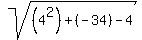 sqrt%28%284%5E2%29%2B%28-34%29-4%29
