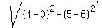sqrt%28%284+-+0%29%5E2+%2B+%285+-+6%29%5E2%29