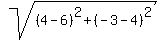 sqrt%28%284+-6%29%5E2+%2B+%28-3+-+4%29%5E2%29