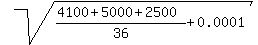 sqrt%28%284100%2B5000%2B2500%29%2F36%2B0.0001%29