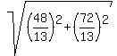 sqrt%28%2848%2F13%29%5E2%2B%2872%2F13%29%5E2%29