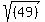 sqrt%28%2849%29%29