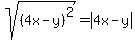 sqrt%28%284x-y%29%5E2%29=abs%284x-y%29