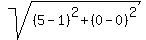 sqrt%28%285+-+1%29%5E2+%2B+%280-+0%29%5E2%29