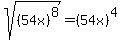 sqrt%28%2854x%29%5E8%29=%2854x%29%5E4