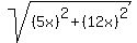 sqrt%28%285x%29%5E2+%2B+%2812x%29%5E2%29