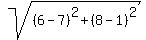 \"sqrt%28%286-7%29%5E2%2B%288-1%29%5E2%29\"