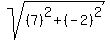 sqrt%28%287%29%5E2%09%2B%28-2%09%29%5E2%09%29