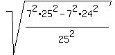 sqrt%28%287%5E2%2A25%5E2-7%5E2%2A24%5E2%29%2F25%5E2%29