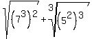 sqrt%28%287%5E3%29%5E2%29%2Broot%283%2C%285%5E2%29%5E3%29+