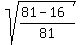sqrt%28%2881-16%29%2F81%29