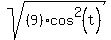 sqrt%28%289%29%2Acos%5E2%28t%29%29%29