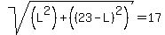sqrt%28%28L%5E2%29%2B%28%2823-L%29%5E2%29%29=17