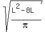 sqrt%28%28L%5E2-8L%29%2Fpi%29