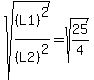 sqrt%28%28L1%29%5E2%2F%28L2%29%5E2%29=sqrt%2825%2F4%29
