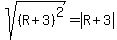 sqrt%28%28R%2B3%29%5E2%29=abs%28R%2B3%29