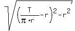 sqrt%28%28T%2F%28pi%2Ar%29-r%29%5E2-r%5E2%29