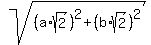 sqrt%28%28a%2Asqrt%282%29%29%5E2%2B%28b%2Asqrt%282%29%29%5E2%29