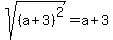 sqrt%28%28a%2B3%29%5E2%29=a%2B3
